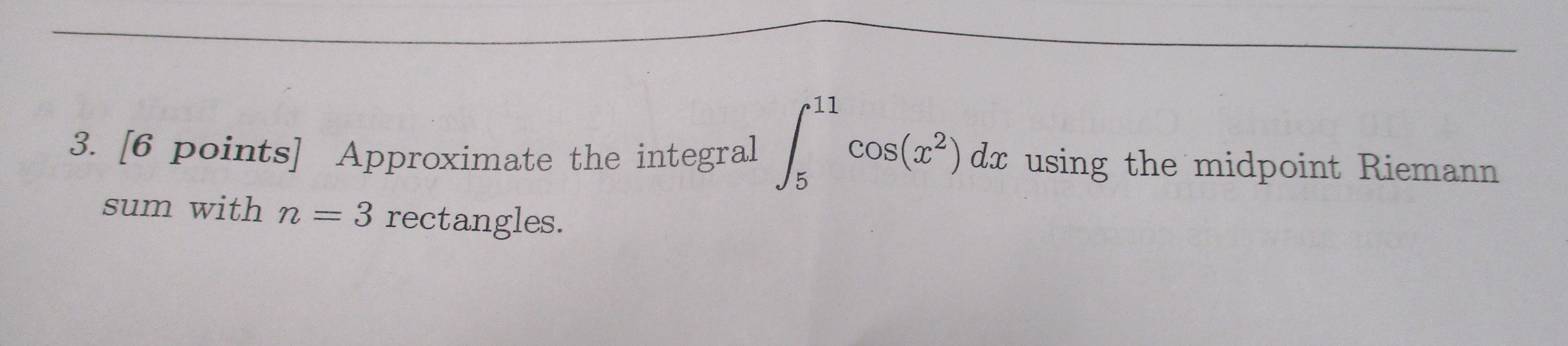 [ 6 points ] Approximate the integral 5 1 1 c o s