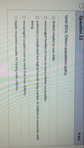 Question 1 2 4 pts Until 2 0 1 6 , China's