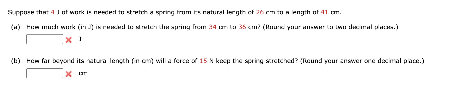 Suppose that 4 J of work is needed to stretch a