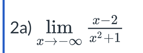 2 a lim x - x - 2 x 2 + 1