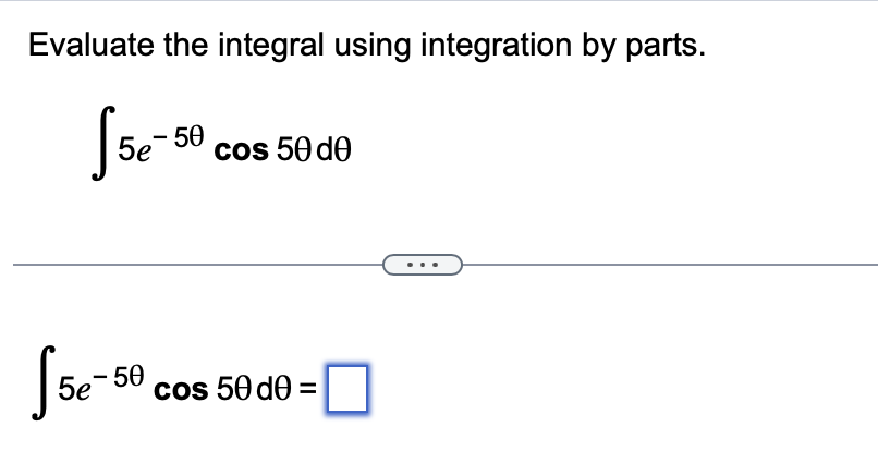 Evaluate the integral using integration b y