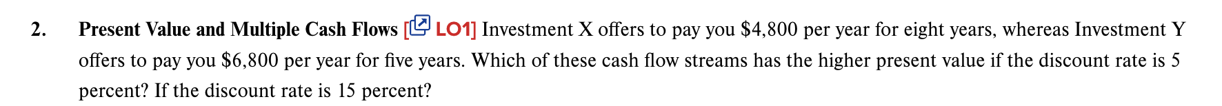 2 . Present Value and Multiple Cash Flows [ 1 ]