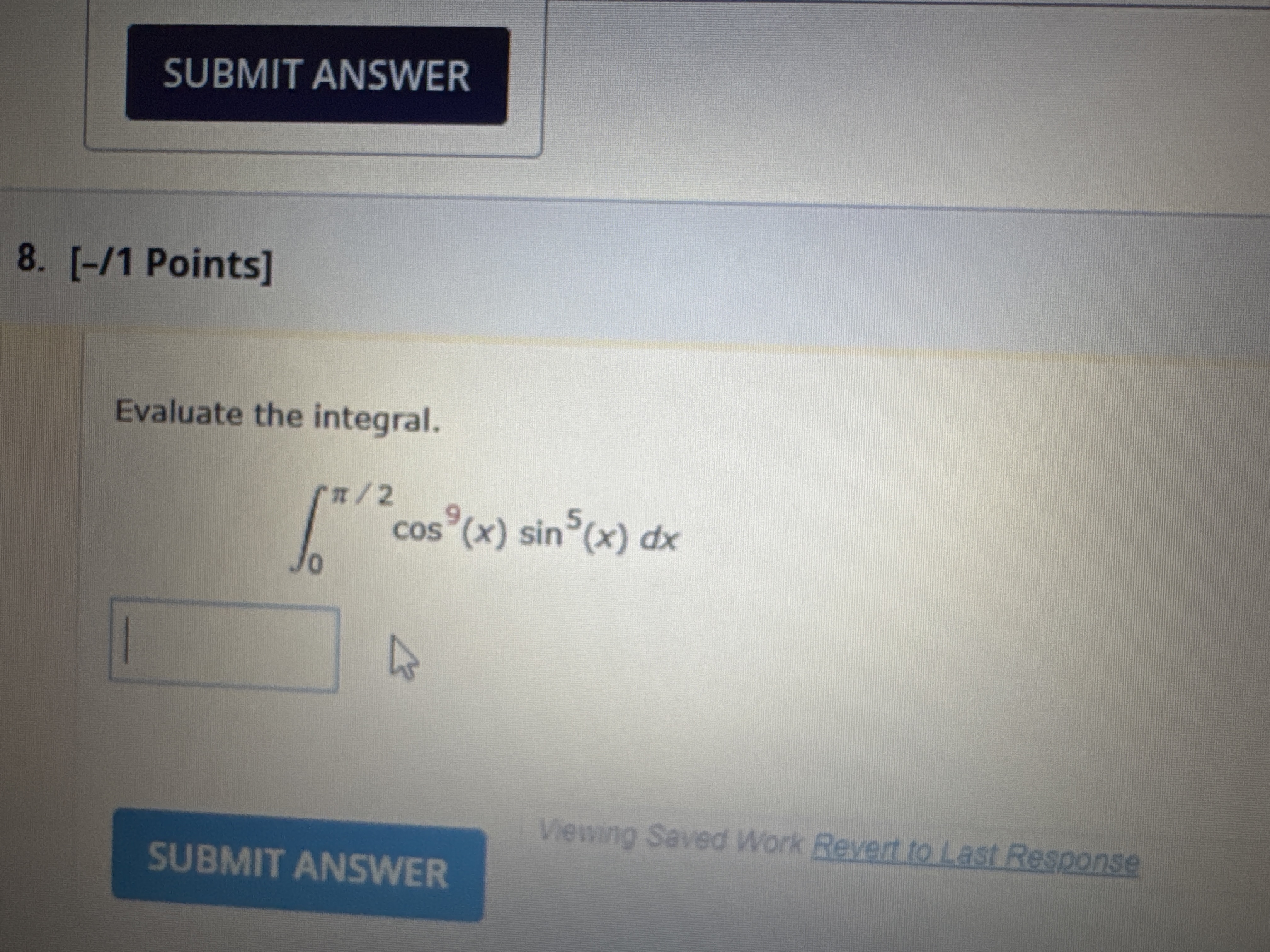 [ - 1 Points ] Evaluate the integral. 0 2 c o s 9