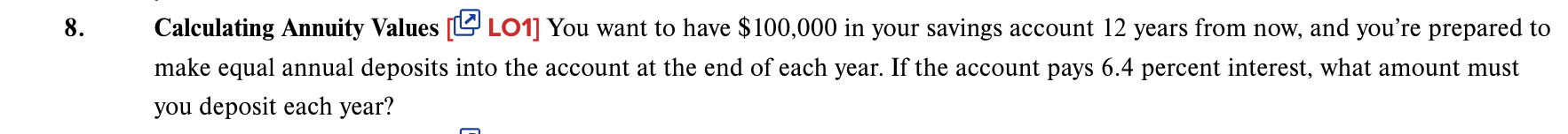 8 . Calculating Annuity Values [ 1 ] You want to