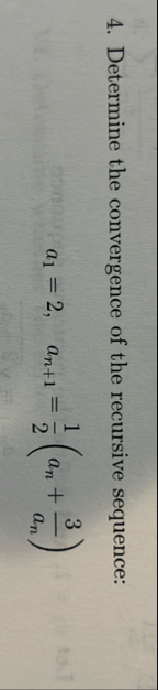 Determine the convergence of the recursive