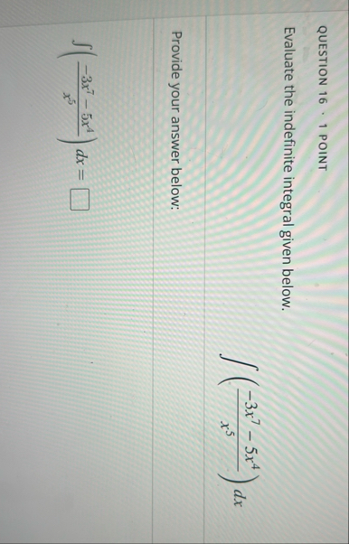 QUESTION 1 6 * 1 POINT Evaluate the indefinite