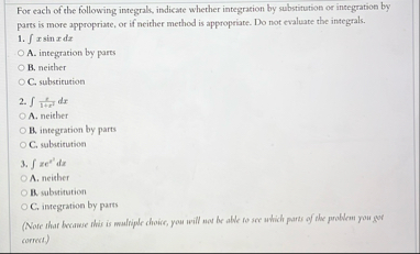 For each of the following integrals, indicate