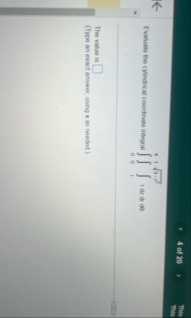 4 of 2 0 This This Evaluate the cylindrical