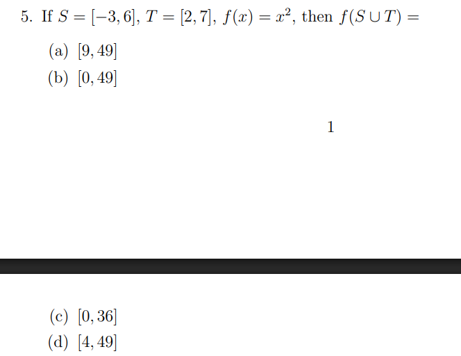 I f S = [ - 3 , 6 ] , T = [ 2 , 7 ] , f ( x ) = x