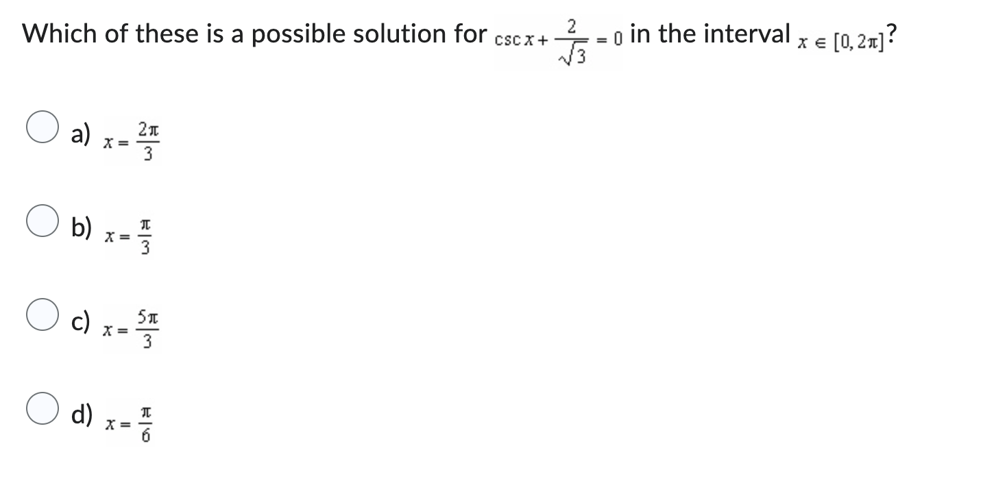 Which o f these i s a possible solution for c s c