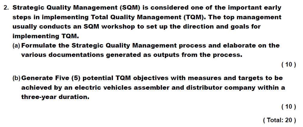 2 . Strategic Quality Management ( SQM ) is