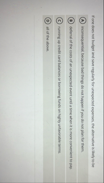 If one does not budget and save regularly for