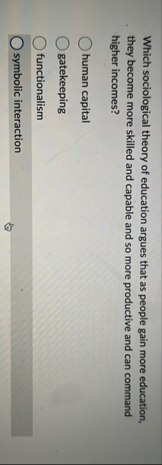 Which sociological theory of education argues