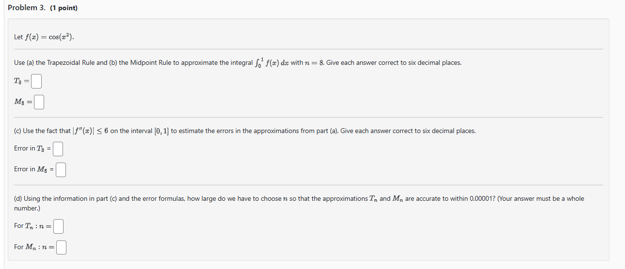 Problem 3 . ( 1 point ) Let f ( x ) = c o s ( x 2