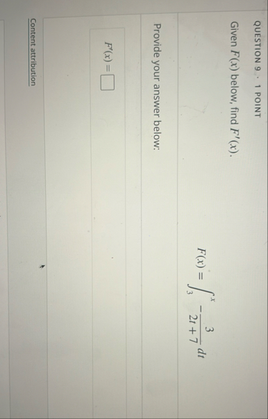 QUESTION 9 1 POINT Given F ( x ) below, find F '
