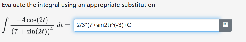 Evaluate the integral using a n appropriate