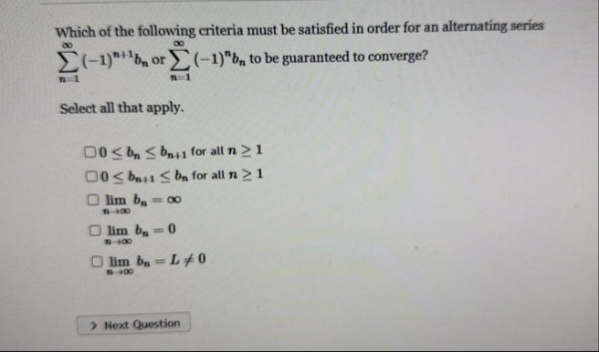 Which of the following criteria must be satisfied