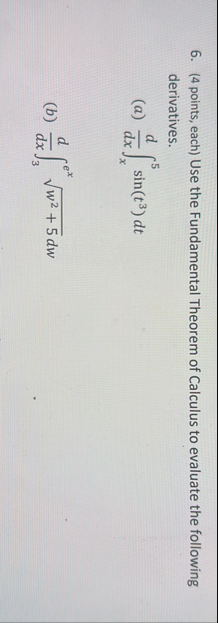 ( 4 points, each ) Use the Fundamental Theorem of