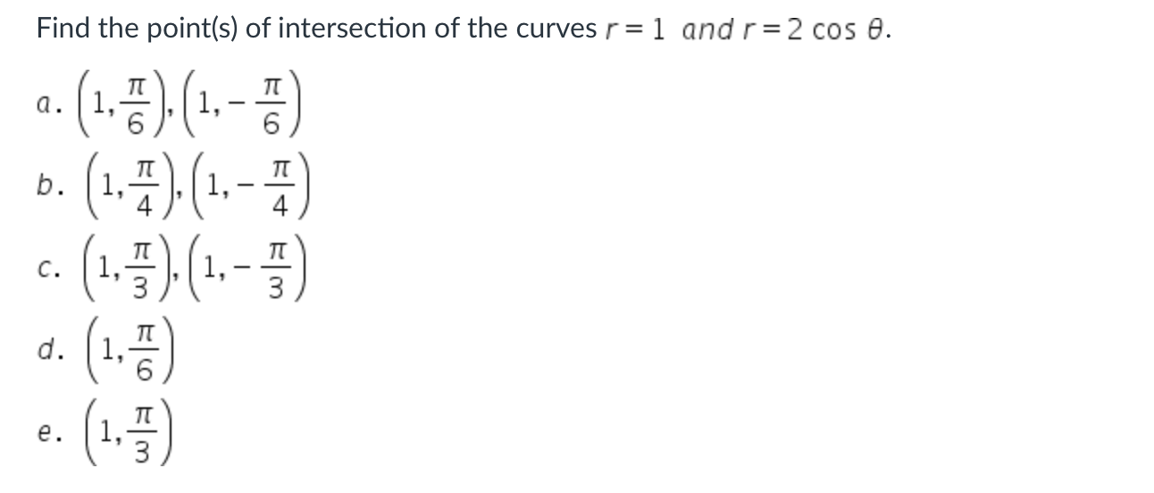 Find the point ( s ) o f intersection o f the