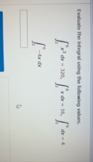 Evaluate the integral using the following values.