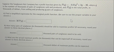 Suppose the Sunglanses Hut Company has a profit