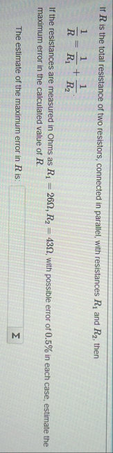 If R is the total resistance of two resistors,