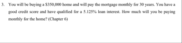 You will be buying a $ 3 5 0 , 0 0 0 home and