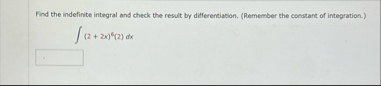 Find the indefinite integral and check the result