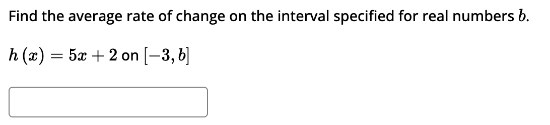 Find the average rate o f change o n the interval