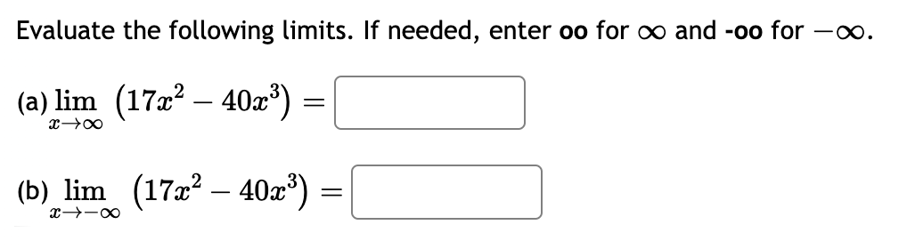 Evaluate the following l i m i t s . I f needed,