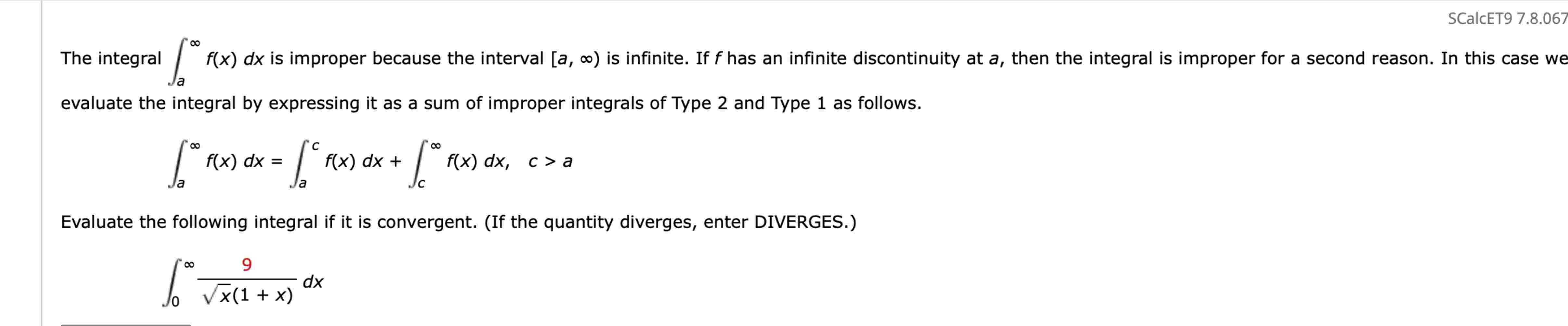 The integral a f ( x ) d x i s improper because