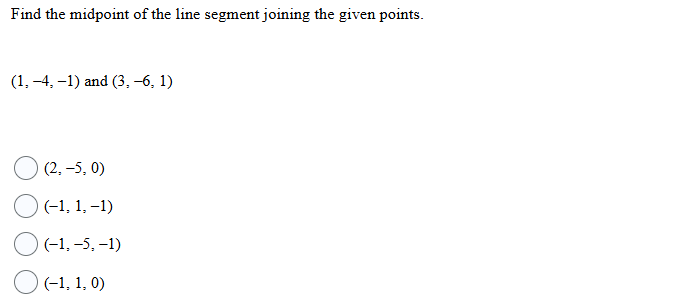 Find the midpoint o f the line segment joining