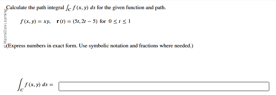 Calculate the path integral C f ( x , y ) d s for
