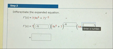 Step 2 Differentiate the expanded equation. f ' (