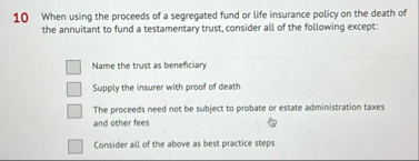 1 0 When using the proceeds of a segregated fund