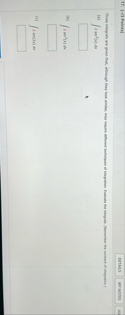 [ - / 3 Points ] Three integrals are given that,