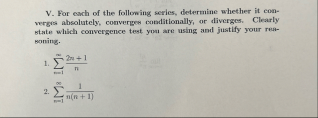 V . For each of the following series, determine