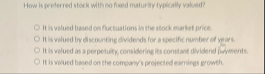 How is preferred stock with no fixed maturity