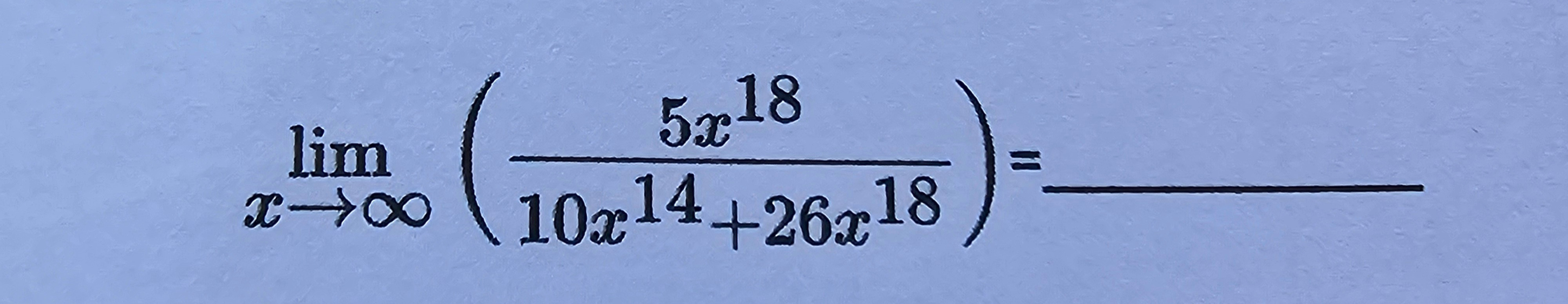 lim x ( 5 x 1 8 1 0 x 1 4 + 2 6 x 1 8 ) =