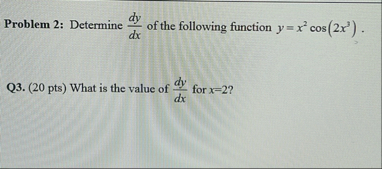 Problem 2 : Determine d y d x of the following