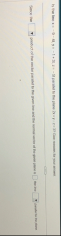 Is the line x = - 9 - 4 1 , y = - 1 3 t , z = - 5