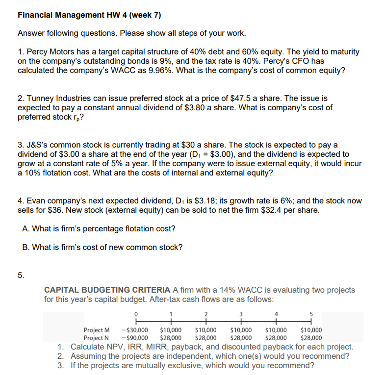 Financial Management HW 4 ( week 7 ) Answer the