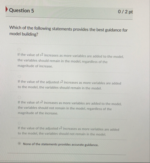 Question 5 0 2 pt Which of the following