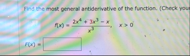 Find the most general antiderivative of the
