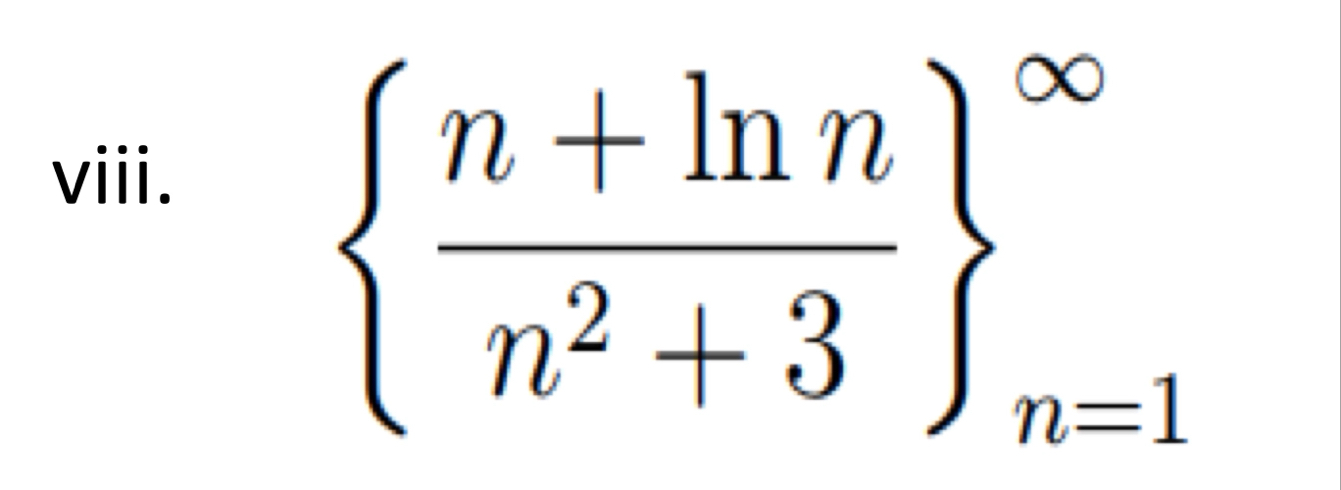 viii. { n l n n n 2 3 } n = 1 Determine whether