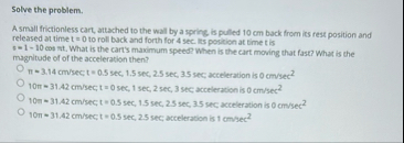 Solve the problem. A small frictionless car,