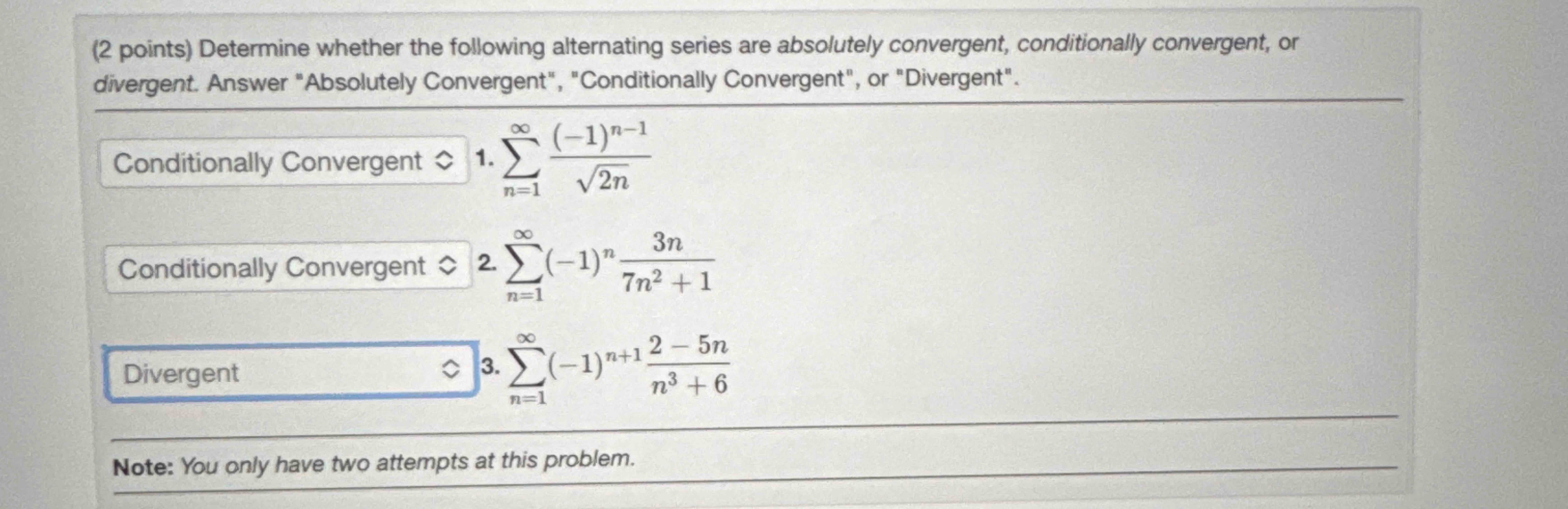 ( 2 points ) Determine whether the following