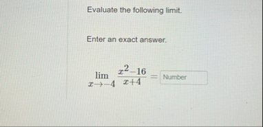 Evaluate the following limit . Enter an exact