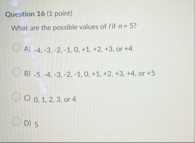 Question 1 6 ( 1 point ) What are the possible