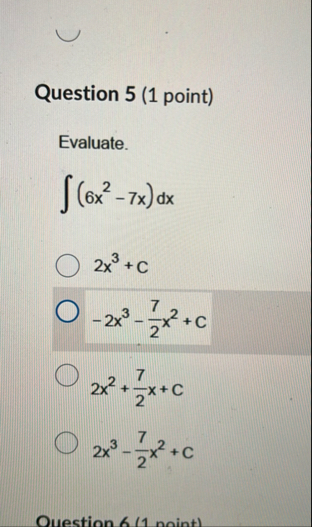 Question 5 ( 1 point ) Evaluate. ( 6 x 2 - 7 x )